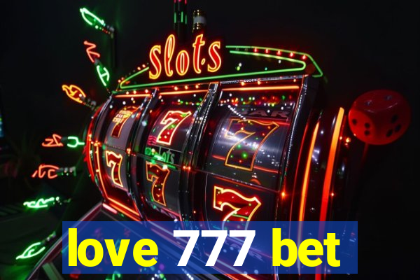 love 777 bet